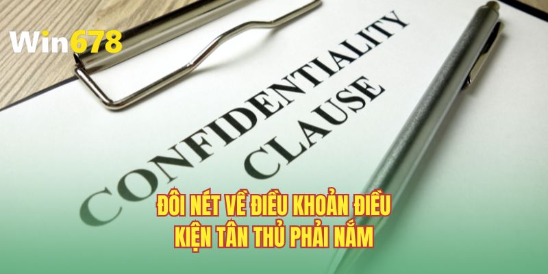 Đôi nét về điều khoản điều kiện tân thủ phải nắm