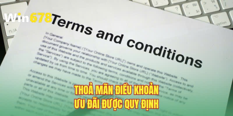 Thoả mãn điều khoản ưu đãi được quy định